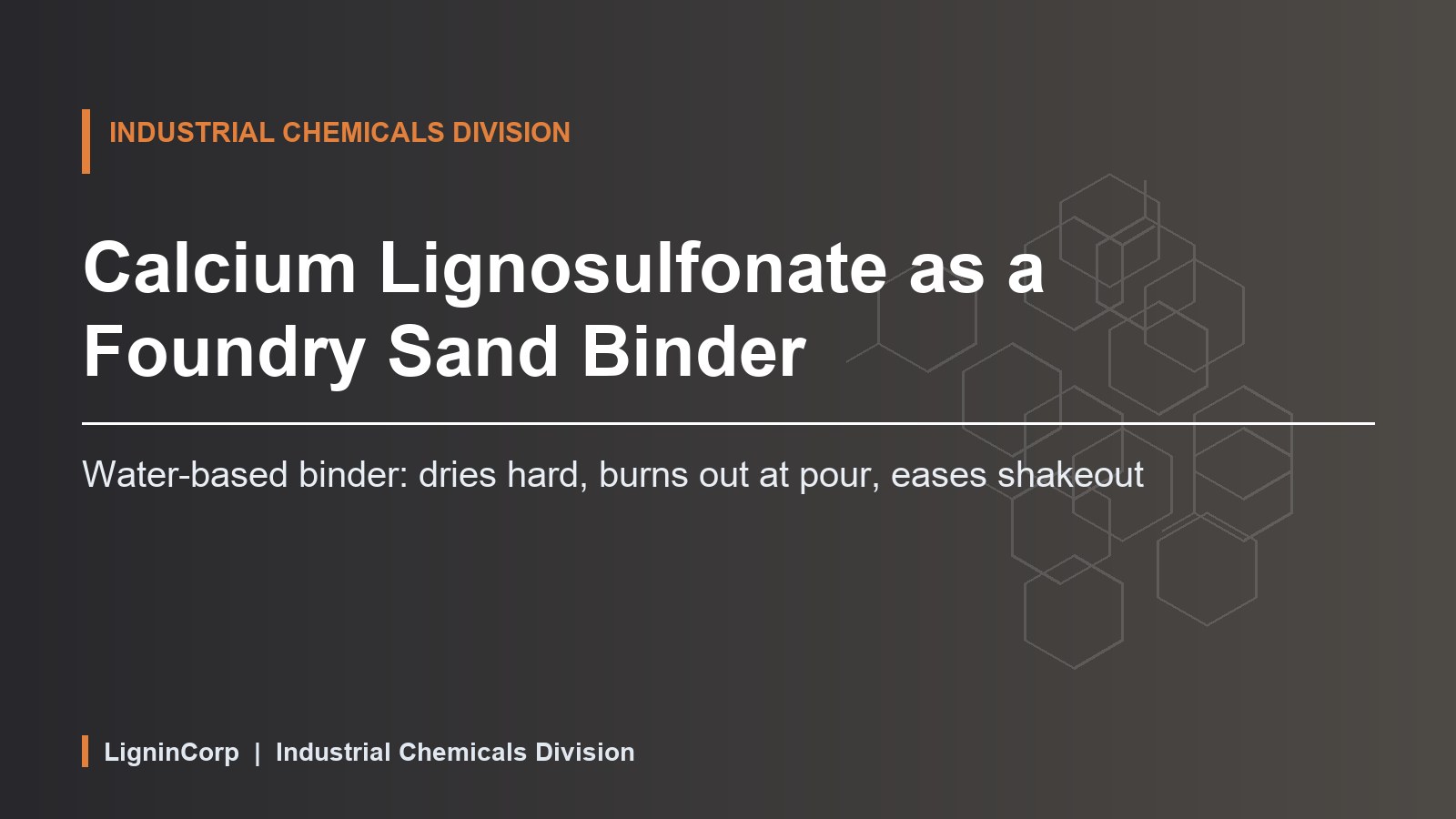 Calcium Lignosulfonate as a Foundry Sand Binder