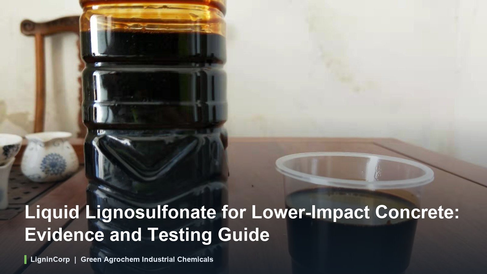 Liquid Lignosulfonate for Lower-Impact Concrete: Evidence and Testing Guide