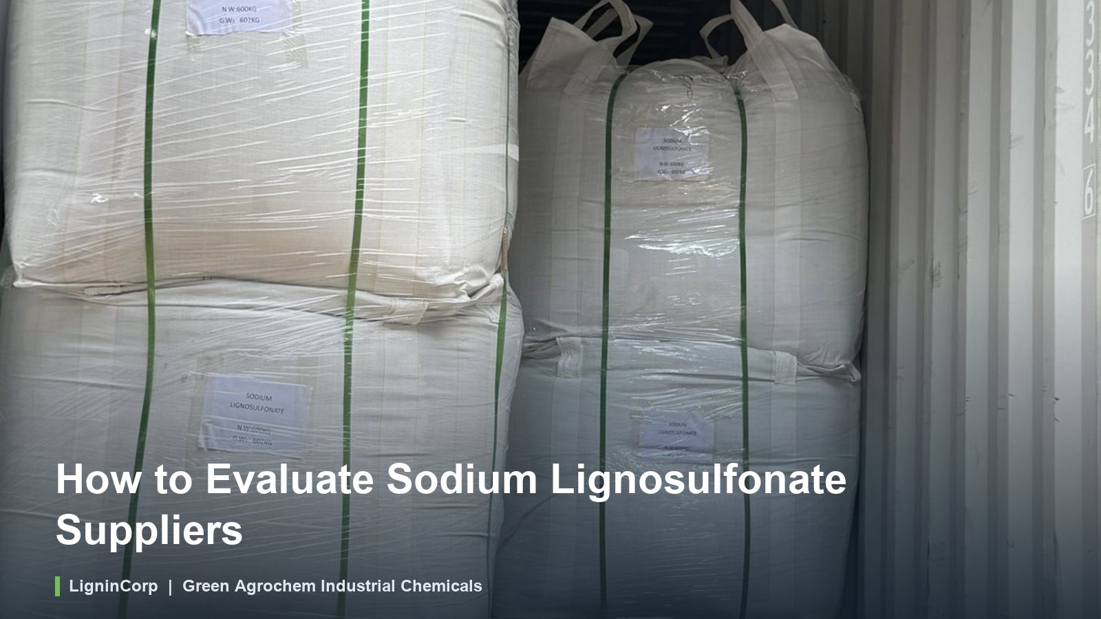 How to Evaluate Sodium Lignosulfonate Suppliers