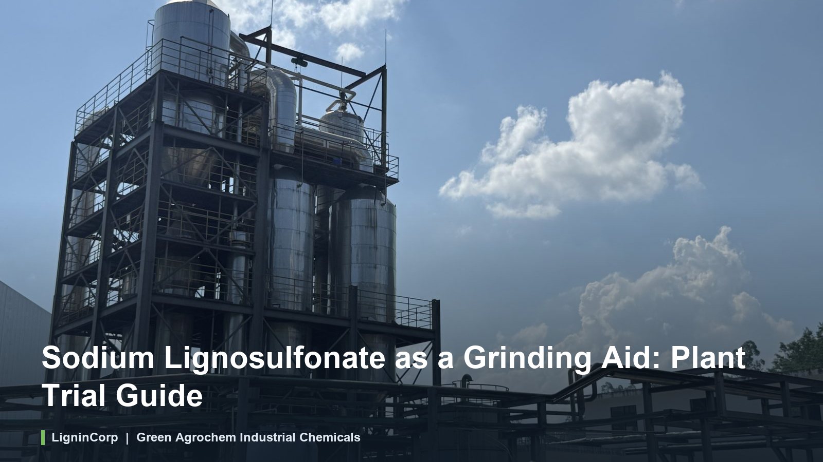 Sodium Lignosulfonate as a Grinding Aid: Plant Trial Guide