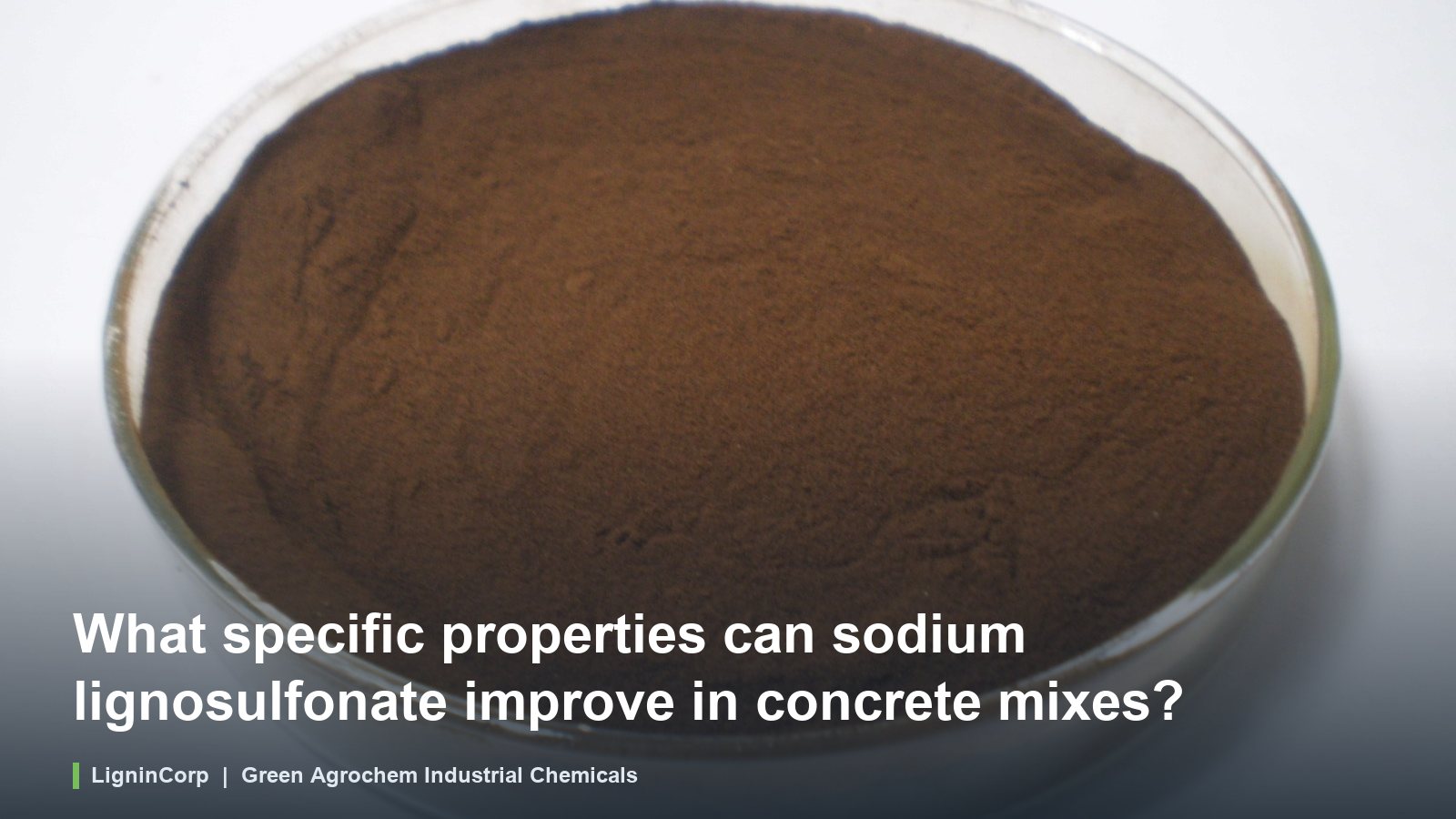 What specific properties can sodium lignosulfonate improve in concrete mixes?